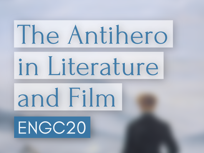 ENGC20: The Antihero in Literature and Film - person standing on a mountain faded in background