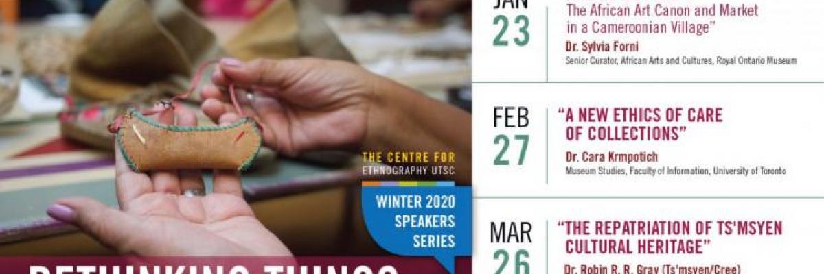 Centre for Ethnography Winter 2020 Speaker Series: ReThinking Things
