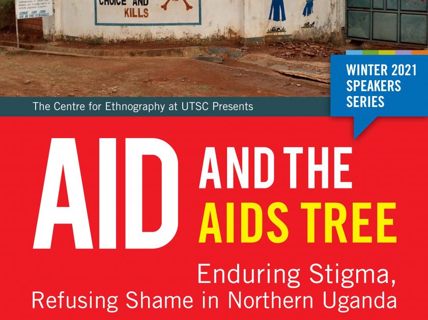 Aid and the Aids Tree: Enduring Stigma, Refusing Shame in Northern Uganda