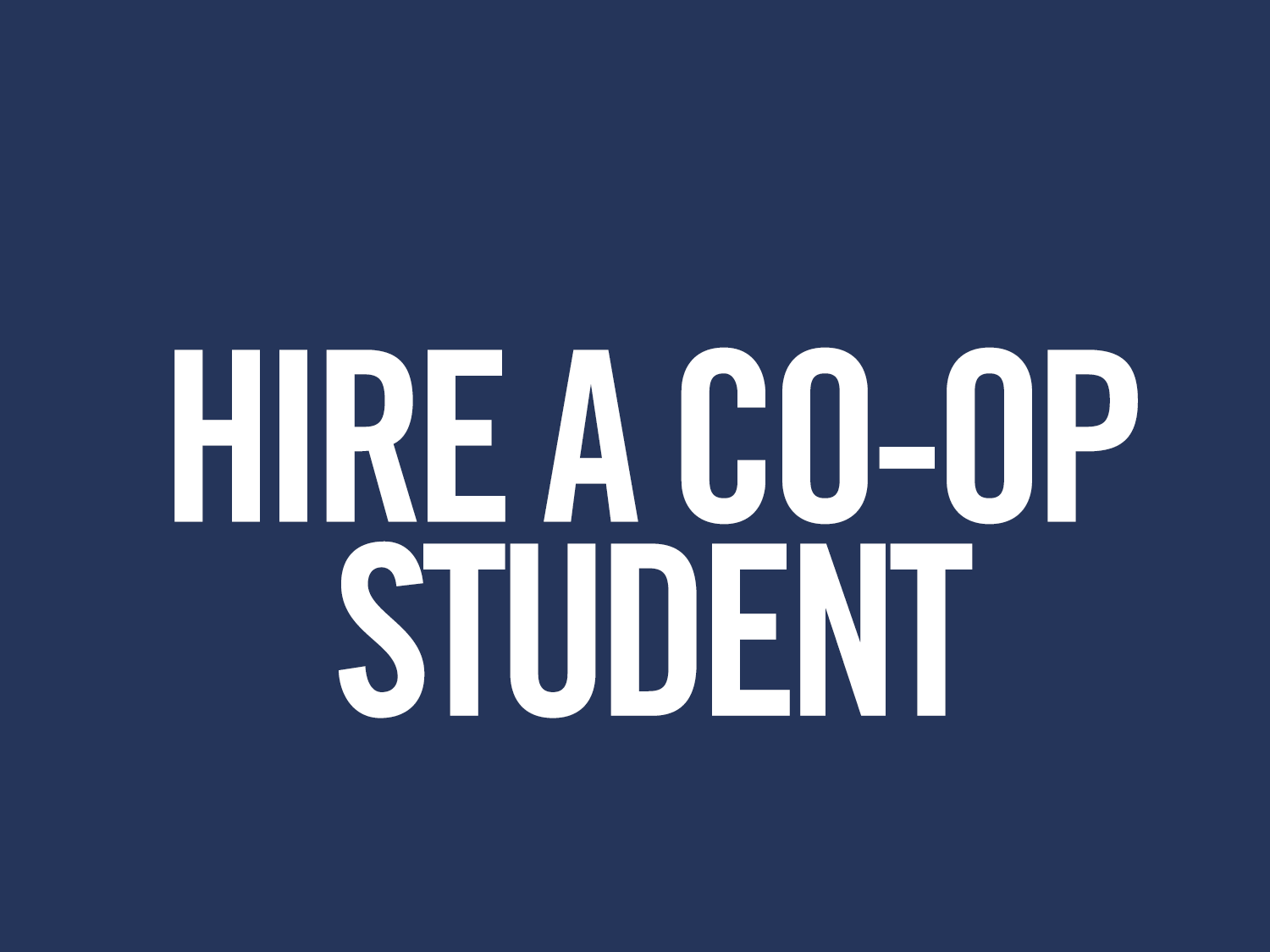 Co-op students available from 35 programs in technology, arts, and the sciences.