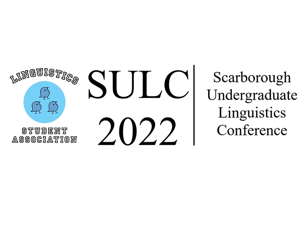 Scarborough Undergraduate Linguistics Conference (SULC)