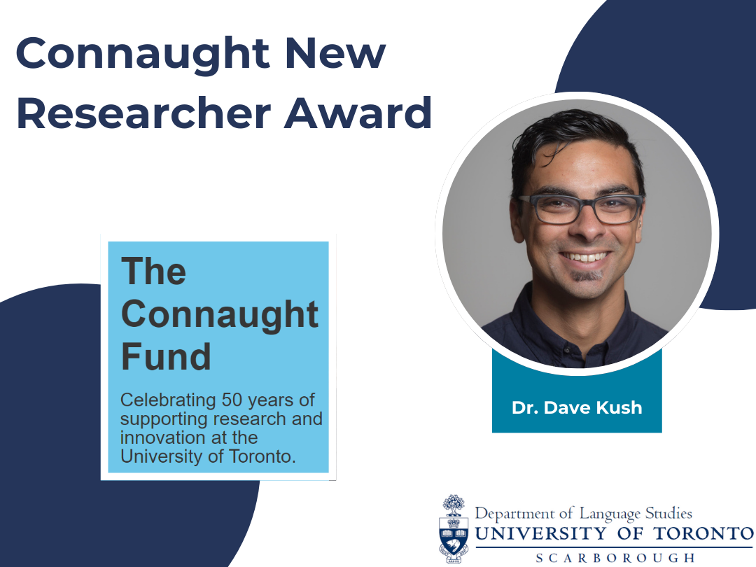 Dave Kush - recipient of Connaught New Researcher Award 2023
