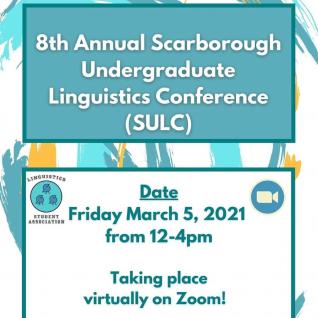 The Department of Language Studies and the LSA are proud to bring you the 8th annual SULC