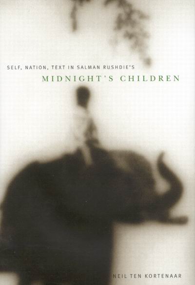 Self, Nation, Text in Salman Rushdie's Midnight Children