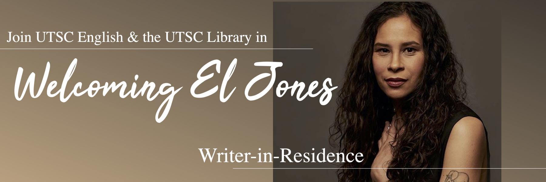 Please join UTSC English & UTSC Library in welcoming El Jones (with author photo)