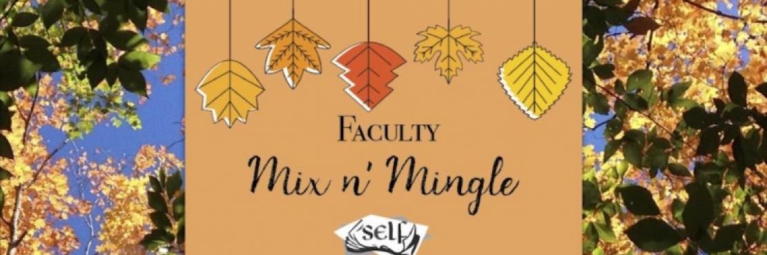 Oct 2: SELF Faculty Mix & Mingle 