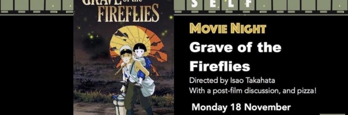 Nov 18: SELF Movie Night (Grave of the Fireflies) 