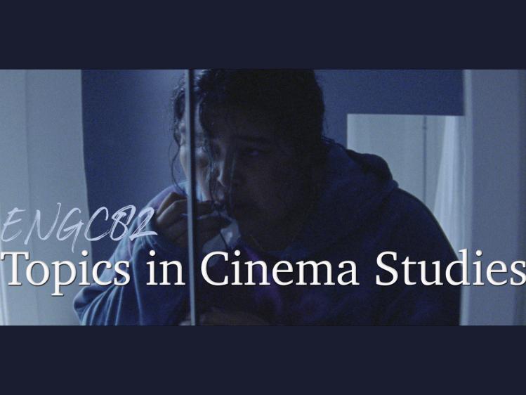 ENGC82: Topics in Cinema Studies 