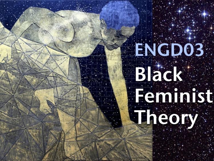 ENGD03: Black Feminist Theory 