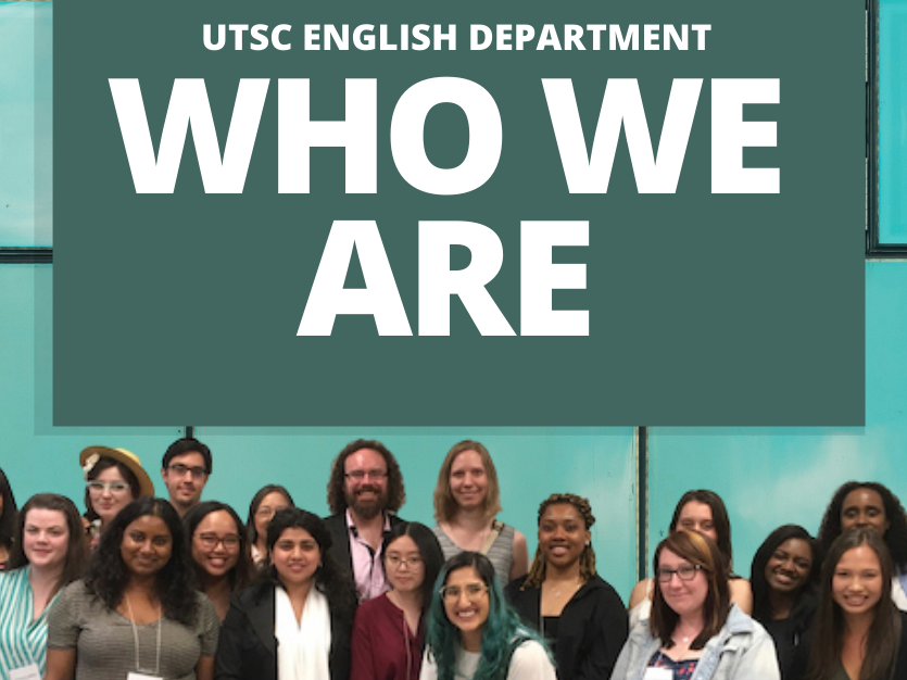 UTSC English Department: Who We Are (text over a group shot of UTSC students)