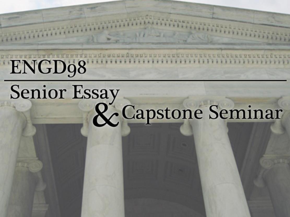 ENGD98: Capstone Seminar & Senior Essay