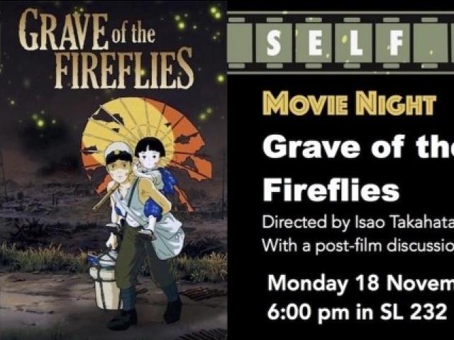 Nov 18: SELF Movie Night (Grave of the Fireflies) 