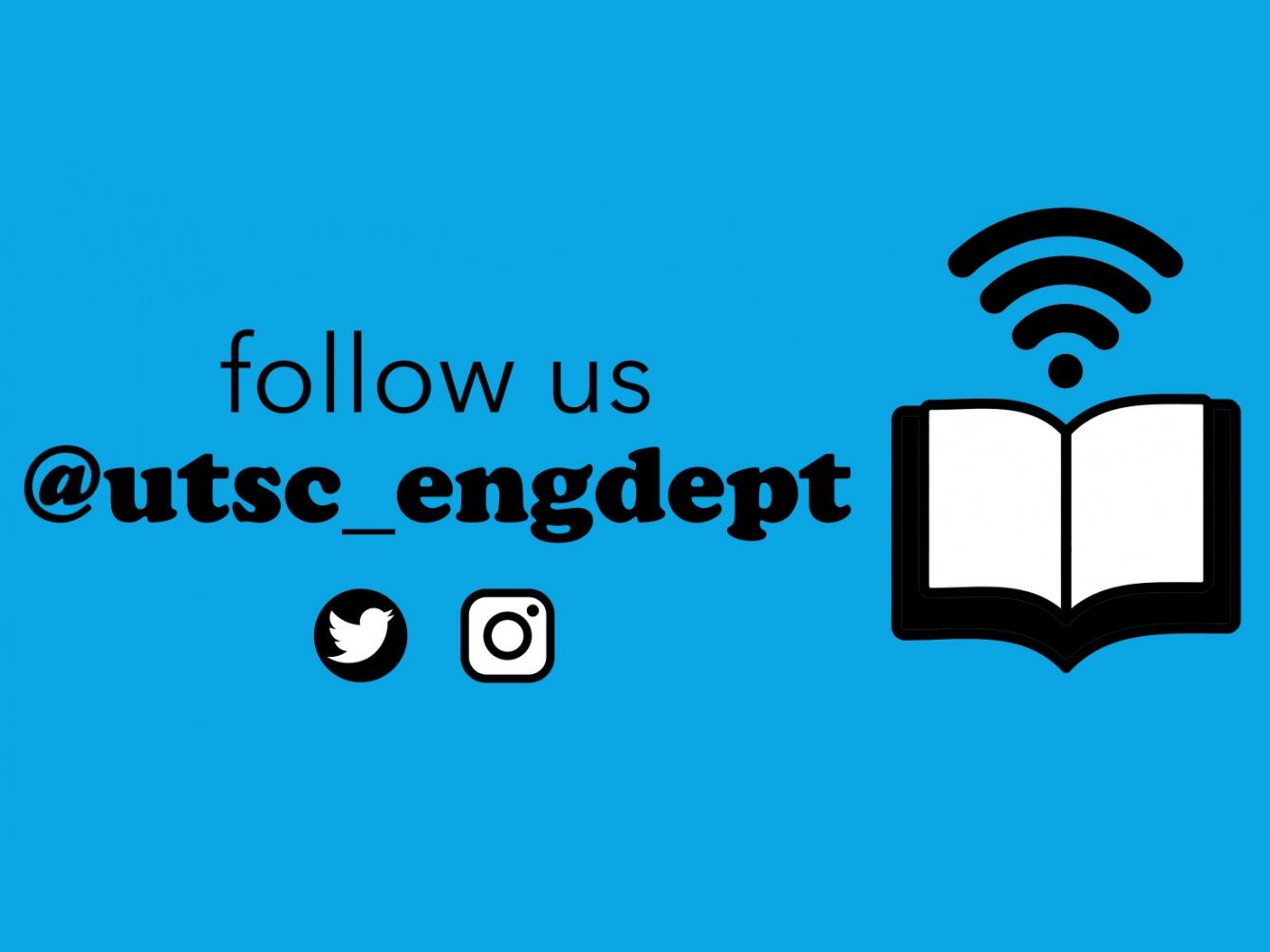 Follow us on Twitter & Instagram: @utsc_engdept