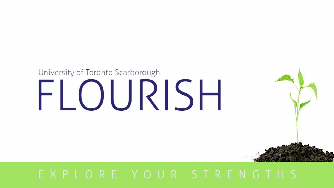 Flourish is a UTSC program to help you learn skills that foster growth. 