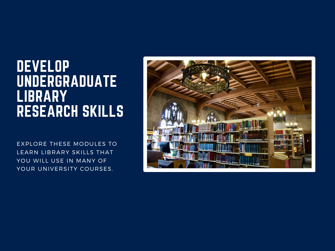 Develop Undergraduate Library Reserach Skills