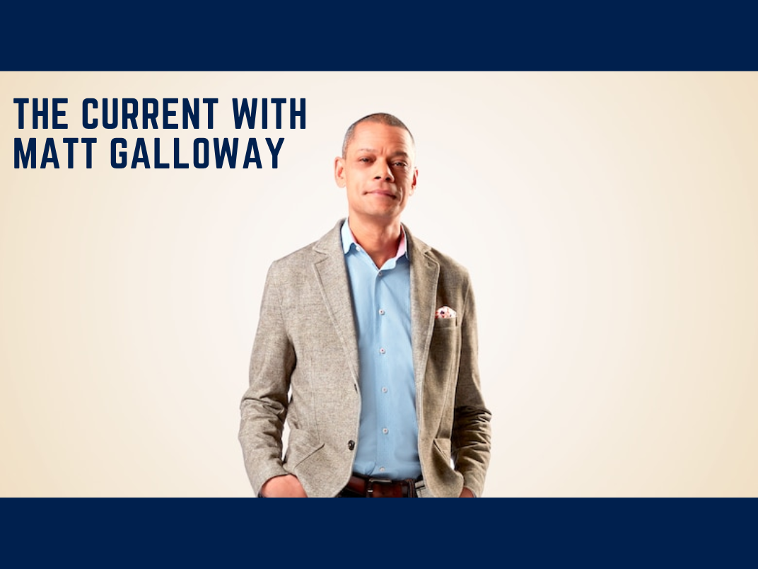The Current with Matt Galloway