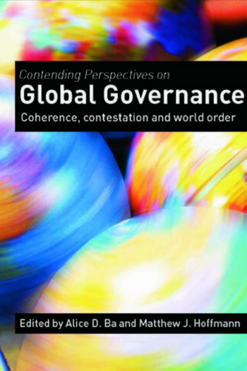Contending Perspectives on Global Governance Coherence and Contestation