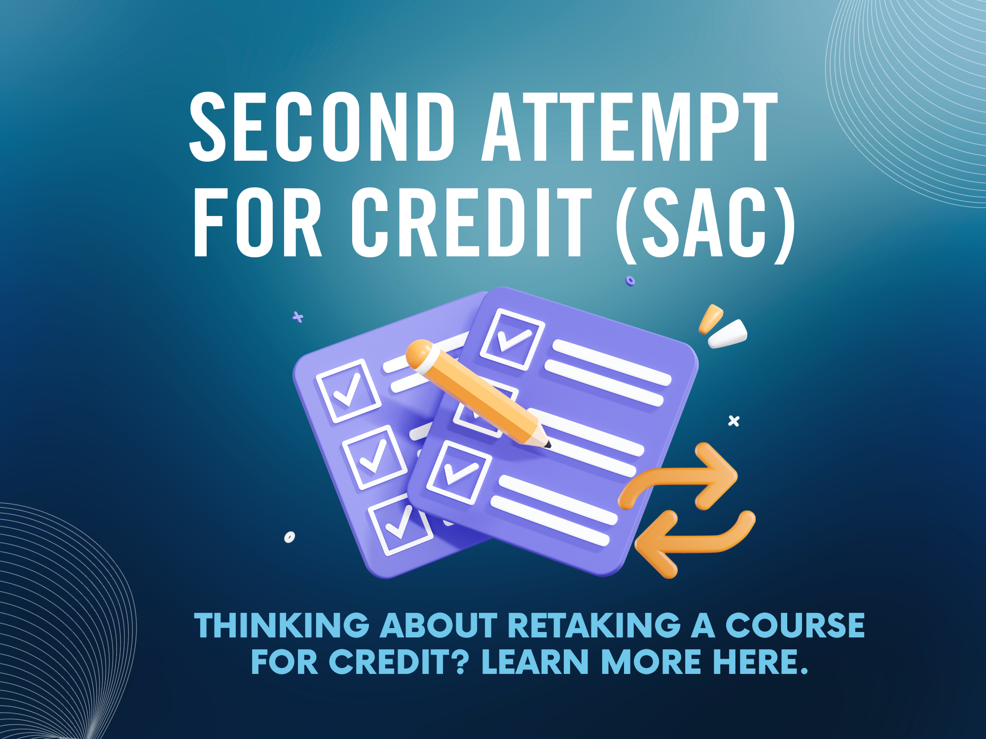 Second Attempt for Credit (SAC)