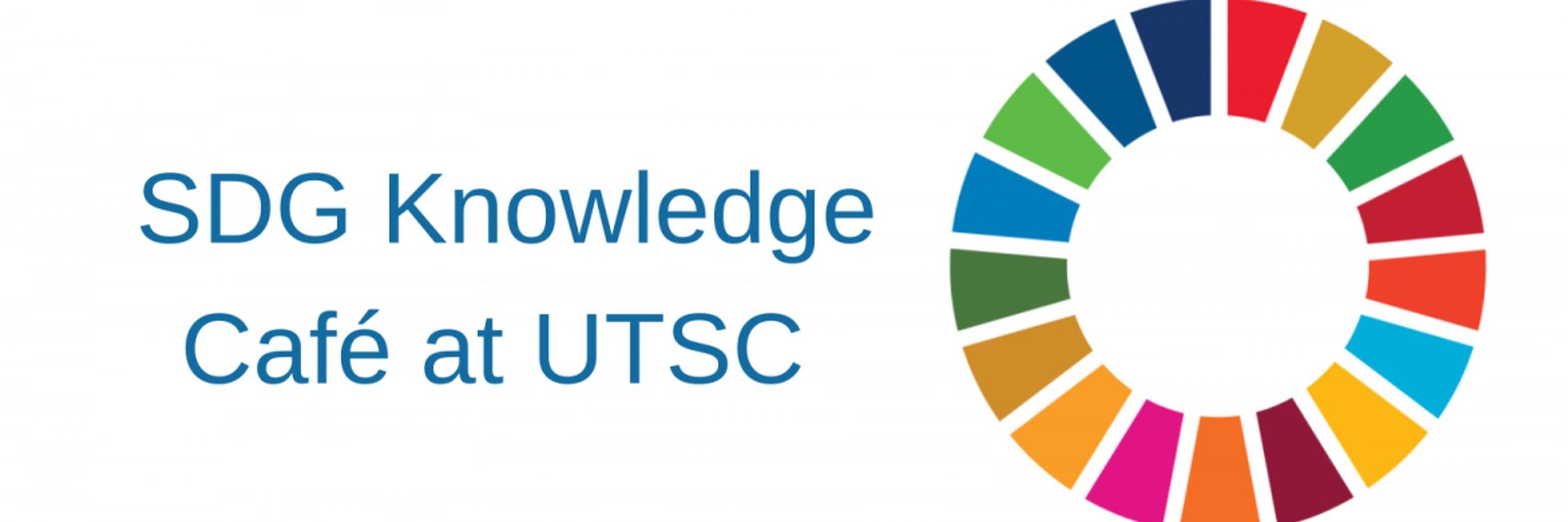 SDG Knowledge Cafe at UTSC banner