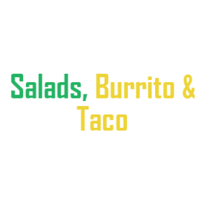 Salad, Burrito & Taci